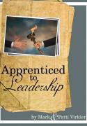 Apprenticed to Leadership