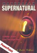 Naturally Supernatural PowerPoint